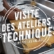 visite des ateliers techniques